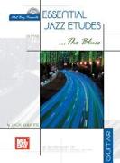 Essential Jazz Etudes... the Blues for Guitar [With CD]