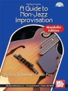 A Guide to Non-Jazz Improvisation: Mandolin Edition [With CD]