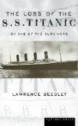 The Loss of the S.S. Titanic