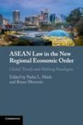 ASEAN Law in the New Regional Economic Order: Global Trends and Shifting Paradigms