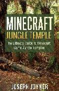 Minecraft Jungle Temple: The Ultimate Guide to Minecraft Game Jungle Temples