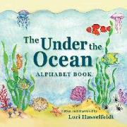 The Under the Ocean Alphabet Book