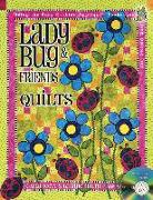 Ladybug & Friends Quilts [With CDROM]