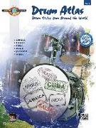 Drum Atlas, Vol. 1: Drum Styles from Around the World [With CD (Audio)]