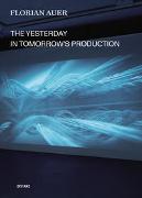 The Yesterday in Tomorrow’s Production