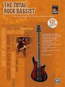 The Total Rock Bassist: A Fun and Comprehensive Overview of Rock Bass Playing, Book & CD [With CD]