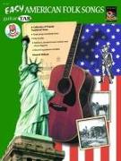Easy American Folk Songs: A Collection of Popular Traditional Tunes (Guitar Tab), Book & CD [With CD (Audio)]