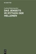 Das Jenseits im Mythos der Hellenen