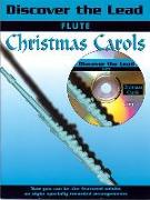 Discover the Lead Christmas Carols: Flute [With CD (Audio)]