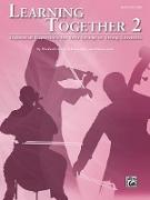Learning Together, Vol 2: Sequential Repertoire for Solo Strings or String Ensemble (Piano / Score), Score