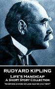 Rudyard Kipling - Life's Handicap: "Everyone is more or less mad on one point"