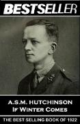 A.S.M. Hutchinson - If Winter Comes: The Bestseller of 1922