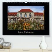 Weimar (Premium, hochwertiger DIN A2 Wandkalender 2021, Kunstdruck in Hochglanz)