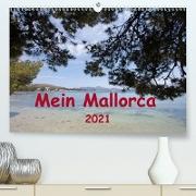 Mein Mallorca (Premium, hochwertiger DIN A2 Wandkalender 2021, Kunstdruck in Hochglanz)