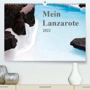 Mein Lanzarote (Premium, hochwertiger DIN A2 Wandkalender 2021, Kunstdruck in Hochglanz)