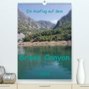 Ein Ausflug auf dem Green Canyon (Premium, hochwertiger DIN A2 Wandkalender 2021, Kunstdruck in Hochglanz)