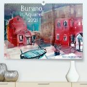 Burano in Aquarell 2021 (Premium, hochwertiger DIN A2 Wandkalender 2021, Kunstdruck in Hochglanz)