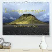 Laugavegur - Islands Weg der heißen Quellen (Premium, hochwertiger DIN A2 Wandkalender 2021, Kunstdruck in Hochglanz)