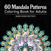 60 Mandala Patterns Coloring Book for Adults