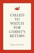 Called to Watch for Christ's Return
