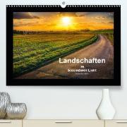 Landschaften im besonderen Licht (Premium, hochwertiger DIN A2 Wandkalender 2021, Kunstdruck in Hochglanz)