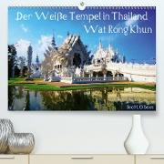 Der Weiße Tempel in Thailand Wat Rong Khun (Premium, hochwertiger DIN A2 Wandkalender 2021, Kunstdruck in Hochglanz)