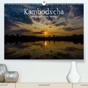 Kambodscha: das Königreich der Wunder (Premium, hochwertiger DIN A2 Wandkalender 2021, Kunstdruck in Hochglanz)