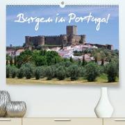 Burgen in Portugal (Premium, hochwertiger DIN A2 Wandkalender 2021, Kunstdruck in Hochglanz)