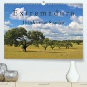 Extremadura - Unbekanntes Spanien (Premium, hochwertiger DIN A2 Wandkalender 2021, Kunstdruck in Hochglanz)