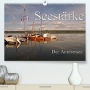 Seestärke - Der Ammersee (Premium, hochwertiger DIN A2 Wandkalender 2021, Kunstdruck in Hochglanz)