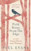 FIELD NOTES FROM THE EDGE