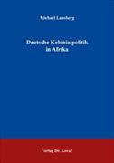 Deutsche Kolonialpolitik in Afrika