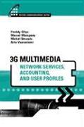 3G Multimedia Networks Services, Accounting, and User Profiles