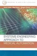 Systems Engineering Approach to Medical Automation