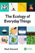 The Ecology of Everyday Things