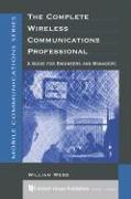 The Complete Wireless Communications Professional - A Guide for Engineers and Managers