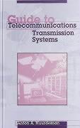 Guide to Telecommunications Transmission Systems