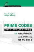 Prime Codes with Applications to Wireless and Optical Networks