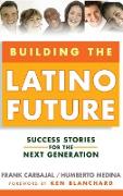 Building the Latino Future