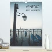 Venedig - Stille Ansichten (Premium, hochwertiger DIN A2 Wandkalender 2021, Kunstdruck in Hochglanz)