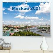 Moskau 2021 (Premium, hochwertiger DIN A2 Wandkalender 2021, Kunstdruck in Hochglanz)