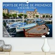 Ports de pêche de Provence et de la Côte d'Azur (Premium, hochwertiger DIN A2 Wandkalender 2021, Kunstdruck in Hochglanz)