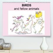Birds and fellow animals (Premium, hochwertiger DIN A2 Wandkalender 2021, Kunstdruck in Hochglanz)