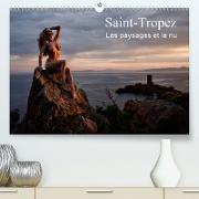 Saint-Tropez Les paysages et le nu (Premium, hochwertiger DIN A2 Wandkalender 2021, Kunstdruck in Hochglanz)