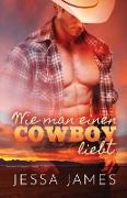 Wie man einen Cowboy liebt: Großdruck