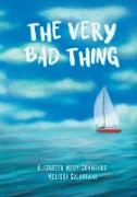 The Very Bad Thing: A Story of Recovery from Trauma