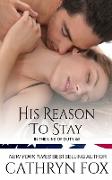 His Reason to Stay