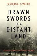 Drawn Swords in a Distant Land