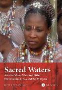 Sacred Waters: Arts for Mami Wata and Other Divinities in Africa and the Diaspora [With DVD]