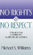 No Rights and No Respect